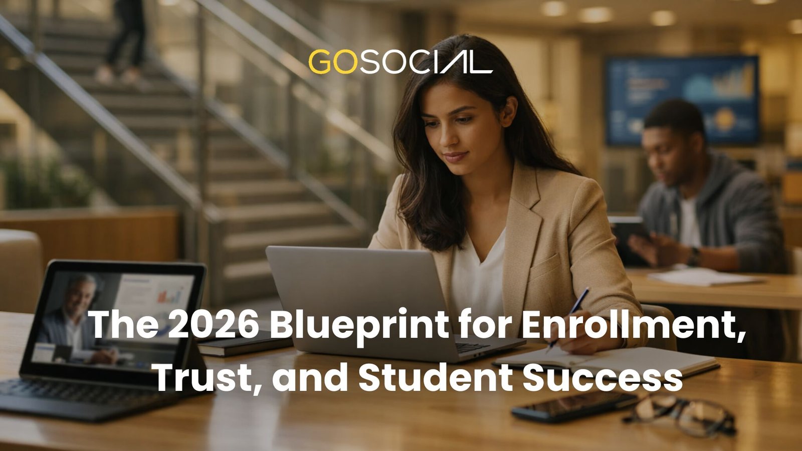 The 2026 Blueprint for Enrollment, Trust, and Student Success
